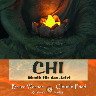 Werber, Bruce & Fried, Claudia: CHI - Musik für das Jetzt (GEMA-Frei) (CD)