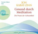Kabat-Zinn, Jon: Gesund durch Meditation - Die Übung der...