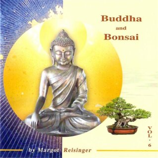 Reisinger, Margot: Buddha and Bonsai Vol. 6 (CD)*
