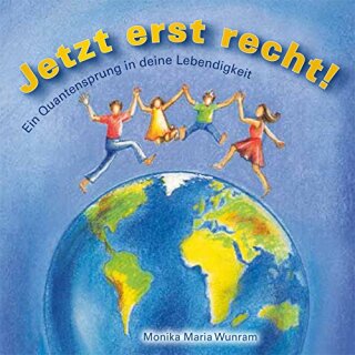 Wunram, Monika Maria: Jetzt erst recht! (CD)