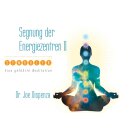 Dispenza, Joe: Segnung der Energiezentren Teil 2 (CD)