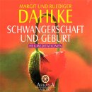 Dahlke, Rüdiger: Schwangerschaft und Geburt (CD)
