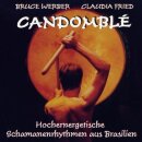 Werber, Bruce & Fried, Claudia: Candomblé...