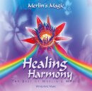 Merlin's Magic: Healing Harmony - Best of Merlin's Magic...
