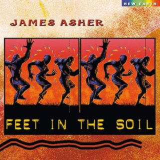 Asher, James: Feet in the Soil (CD)