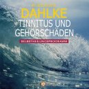 Dahlke, Rüdiger: Tinnitus und Gehörschäden (CD)